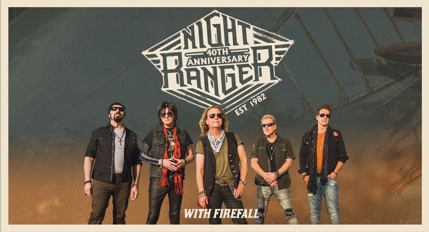 Night Ranger: 40th Anniversary with special guest Firefall