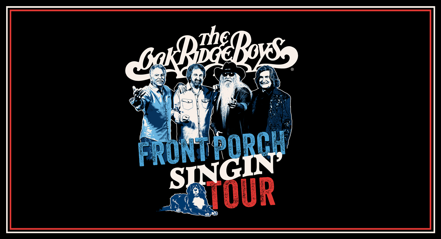 Oak Ridge Boys Front Porch Singin' Tour Capital One Hall