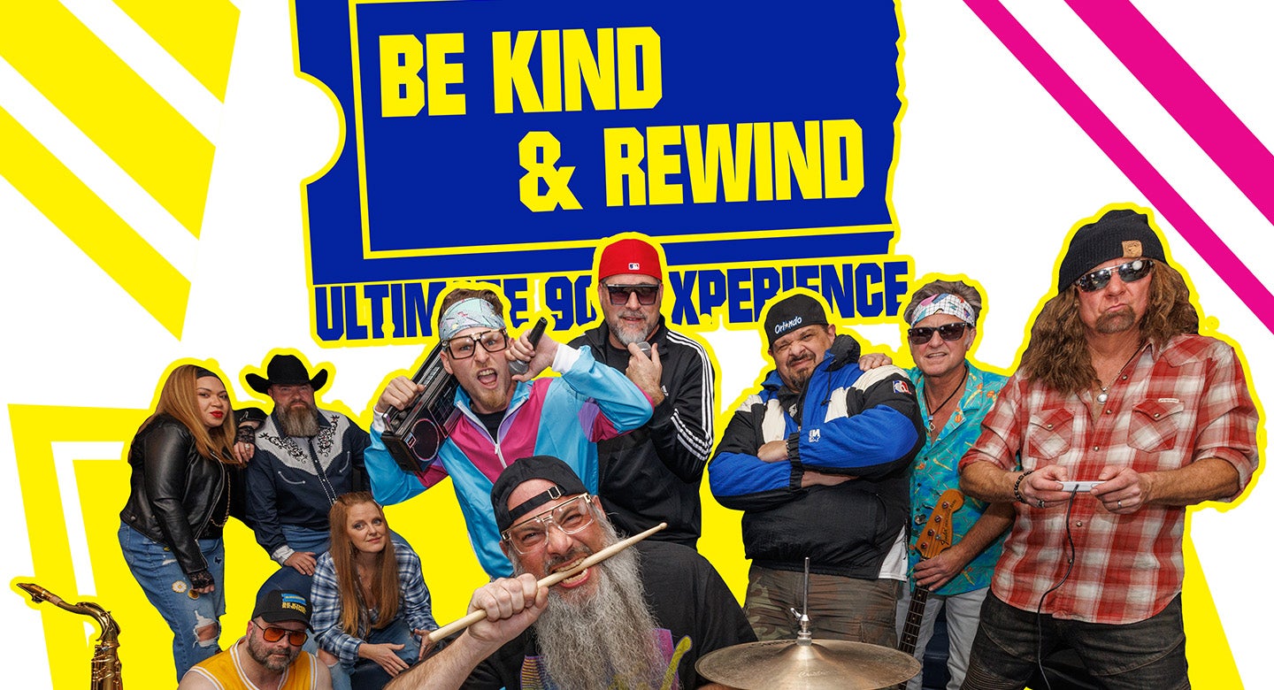 Be Kind & Rewind - Ultimate 90s Experience