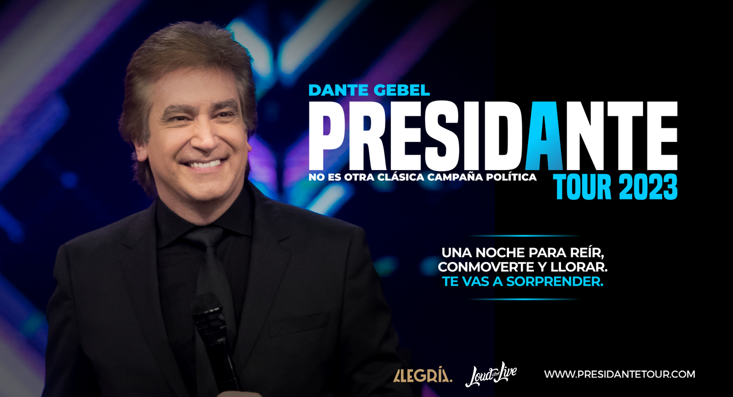 Dante Gebel: Presidante Tour