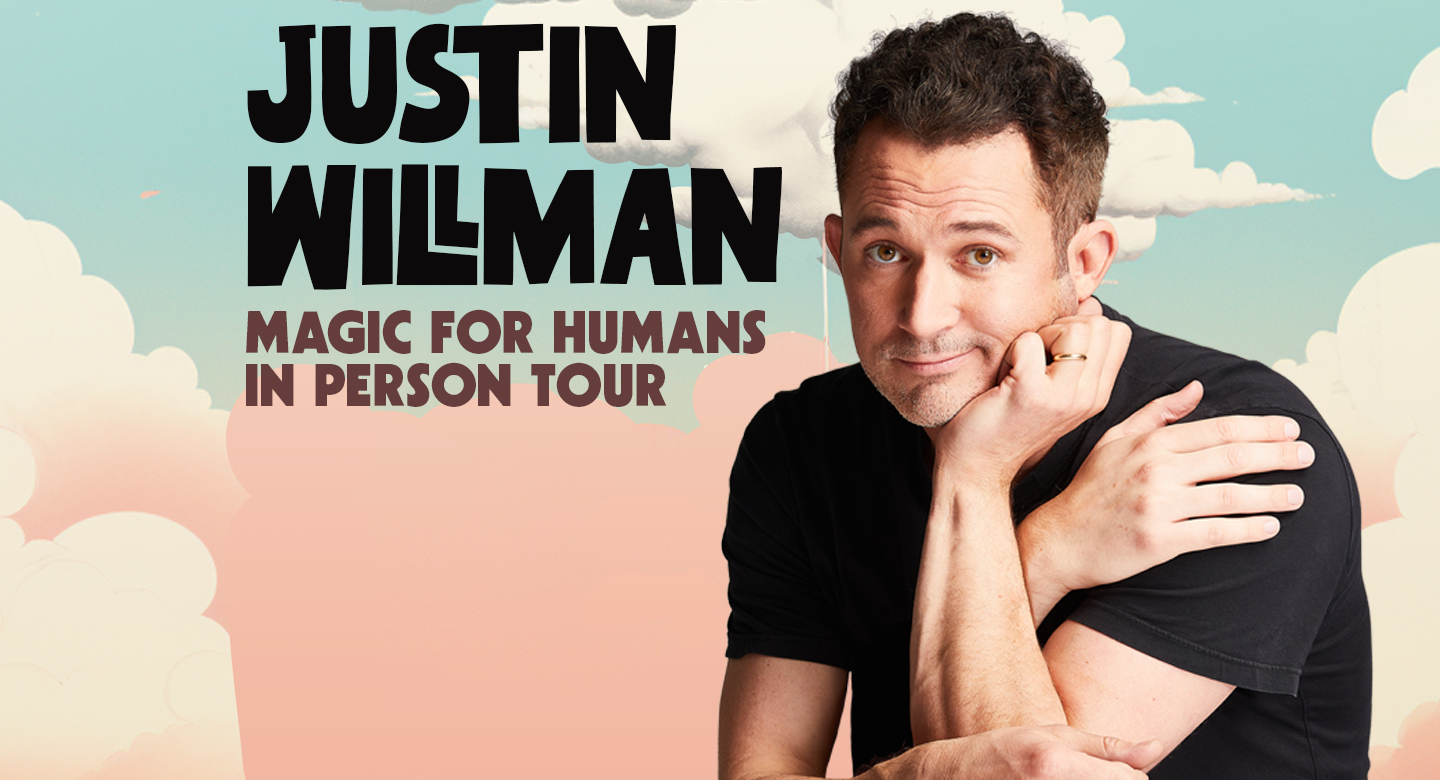 Justin Willman: Magic For Humans in Person Tour