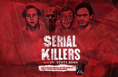 More Info for Serial Killers with Dr. Scott Bonn: The Curious Appeal of the World's Most Terrifying Murderers