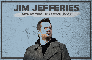 More Info for Jim Jefferies: Give 'Em What They Want Tour