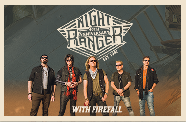 More Info for Night Ranger: 40th Anniversary with special guest Firefall