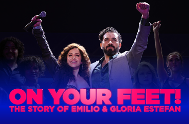 More Info for On Your Feet! The Story of Emilio & Gloria Estefan