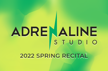 More Info for Adrenaline Dance 2022 Spring Recital