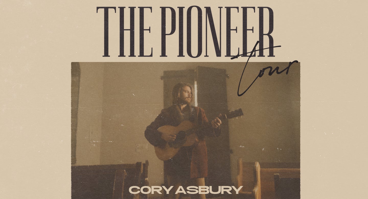 Cory Asbury: The Pioneer Tour