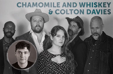 More Info for Chamomile and Whiskey and Colton Davies
