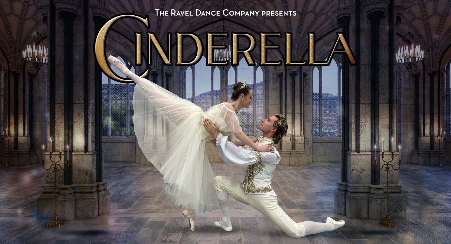 Ravel Dance Company presents "CINDERELLA"