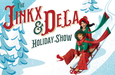 More Info for The Jinkx & DeLa Holiday Show 