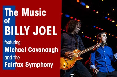 More Info for The Music of Billy Joel featuring Michael Cavanaugh