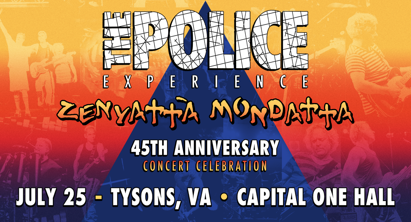 The Police Experience: 45th Anniversary of Zenyatta Mondatta