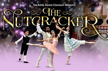 More Info for Ravel Dance Company pres. The Nutcracker