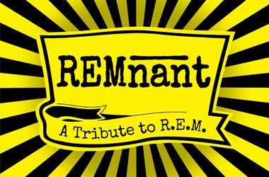 More Info for REMnant A Tribute to R.E.M.