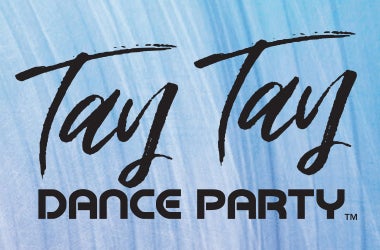 More Info for Tay Tay Dance Party