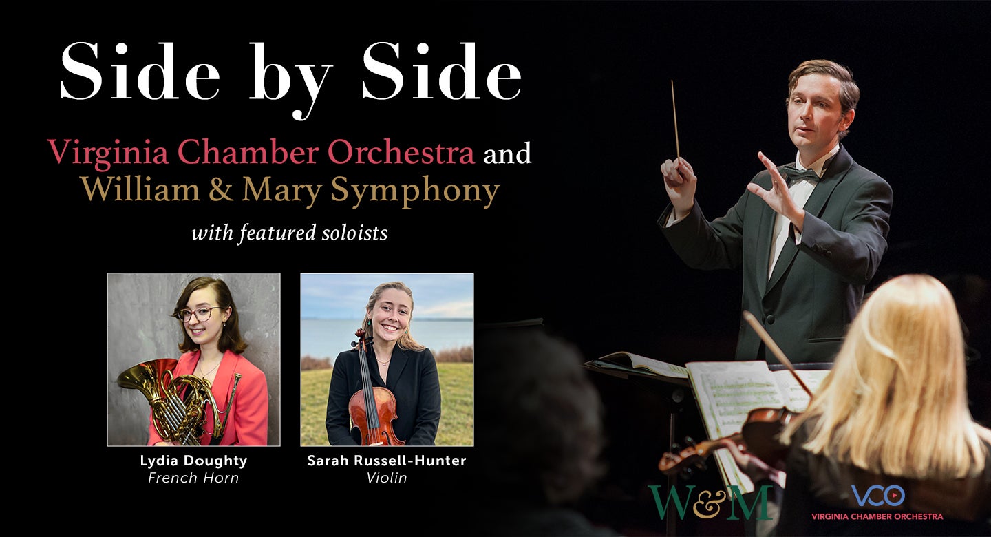 Side by Side: Virginia Chamber Orchestra and William & Mary Symphony