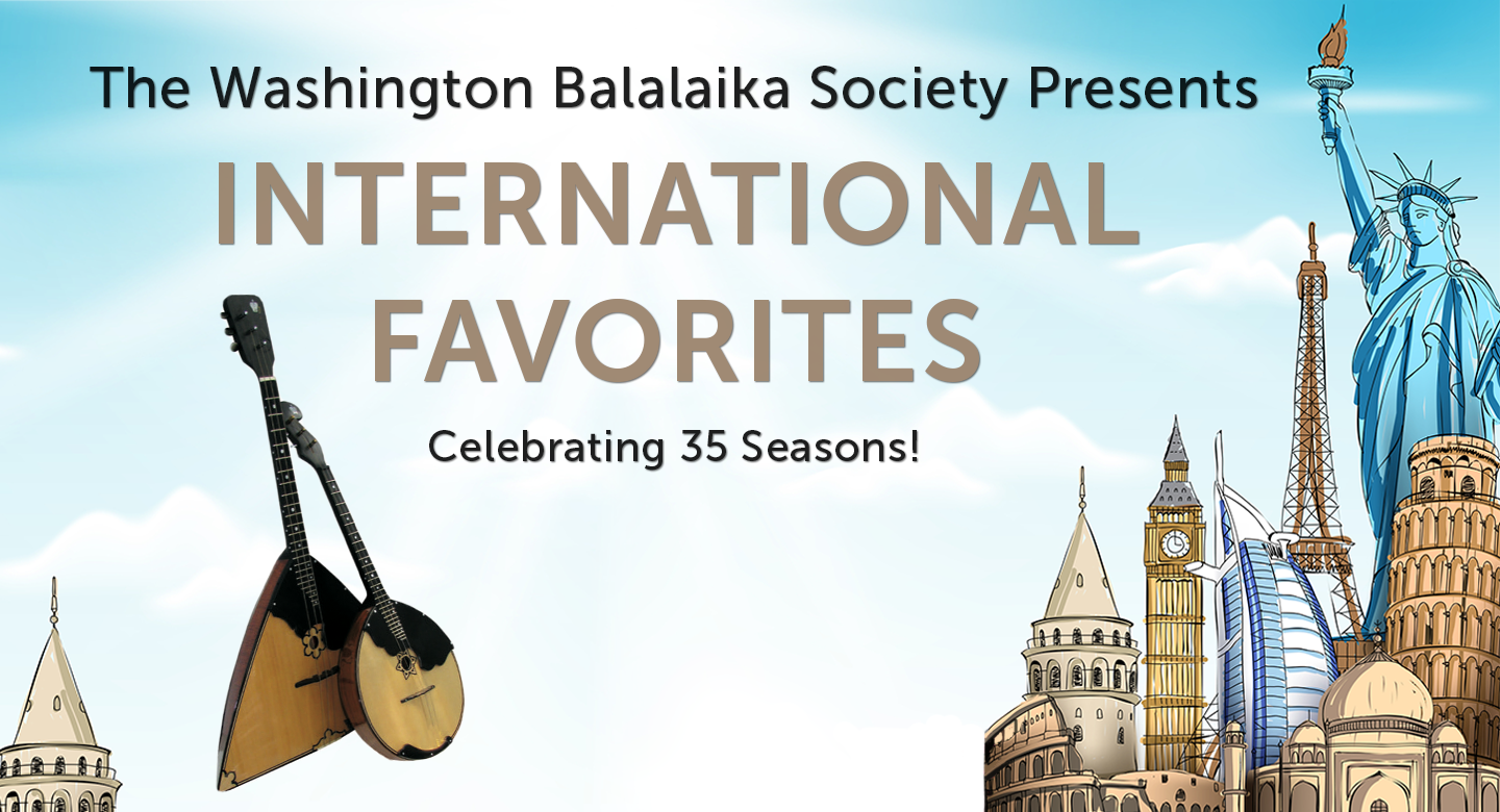 The Washington Balalaika Society: International Favorites