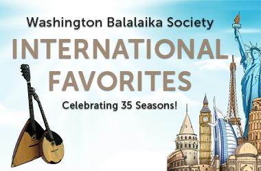 More Info for The Washington Balalaika Society: International Favorites